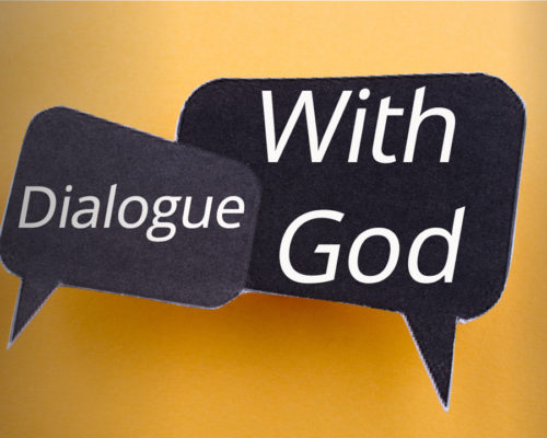 Dialogue with God