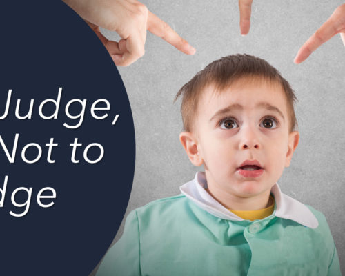 To Judge, or Not to Judge